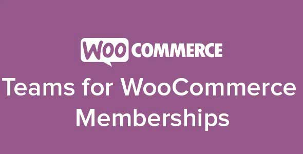 Teams for WooCommerce Memberships